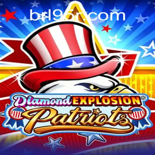 DiamondExplosionPatriots: Experience the Thrill on 95R.COM Platform-Oficial Slots Brasil #1