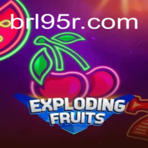 Exploring the Thrills of ExplodingFruits on the 95R.COM Platform